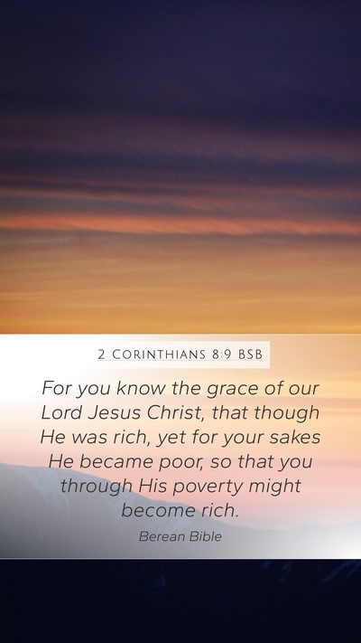 2 Corinthians 8:9 BSB Bible Verse Image