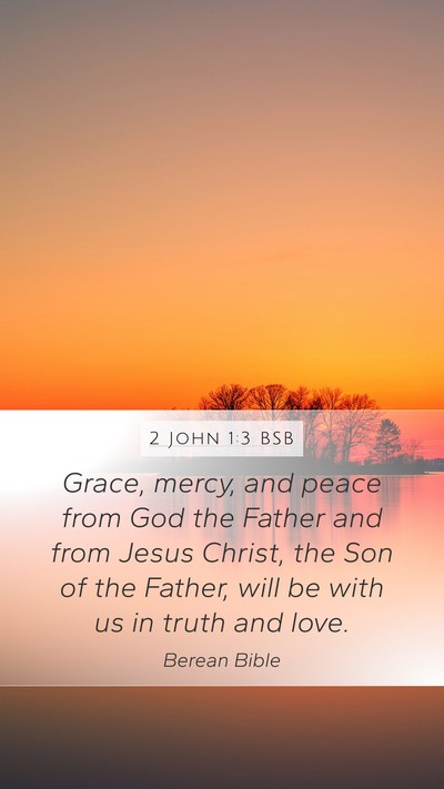 2 John 1:3 BSB Bible Verse Image
