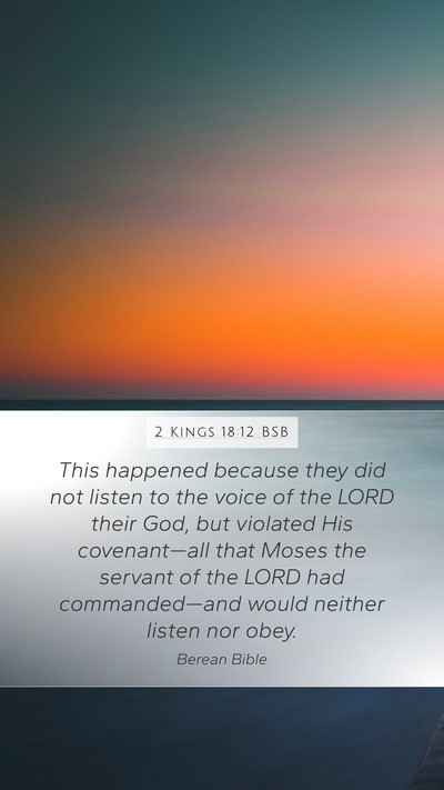 2 Kings 18:12 BSB Bible Verse Image