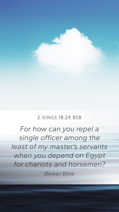 2 Kings 18:24 BSB Bible Verse Image