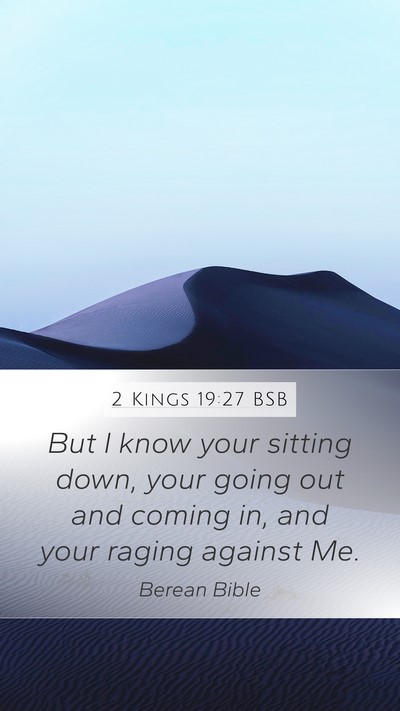 2 Kings 19:27 BSB Bible Verse Image