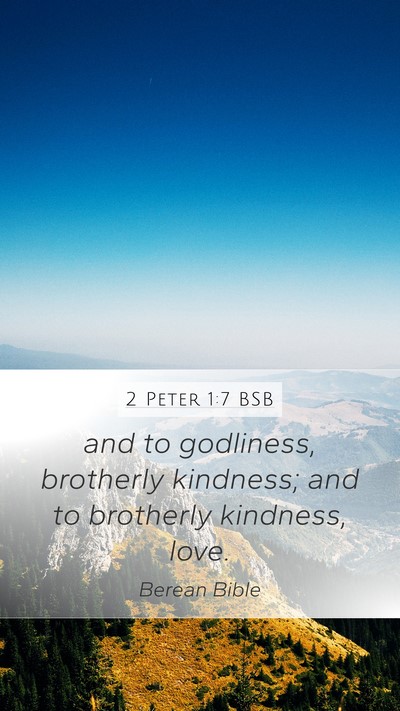 2 Peter 1:7 BSB Bible Verse Image