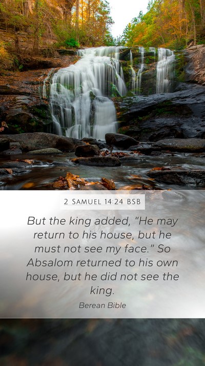 2 Samuel 14:24 BSB Bible Verse Image
