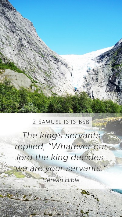 2 Samuel 15:15 BSB Bible Verse Image