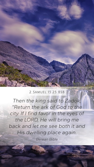 2 Samuel 15:25 BSB Bible Verse Image