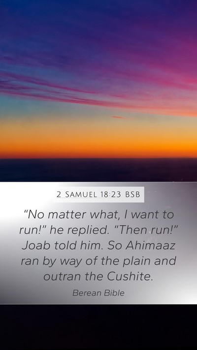 2 Samuel 18:23 BSB Bible Verse Image