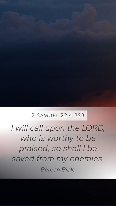 2 Samuel 22:4 BSB Bible Verse Image