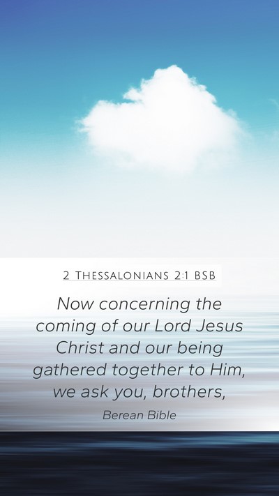 2 Thessalonians 2:1 BSB Bible Verse Image