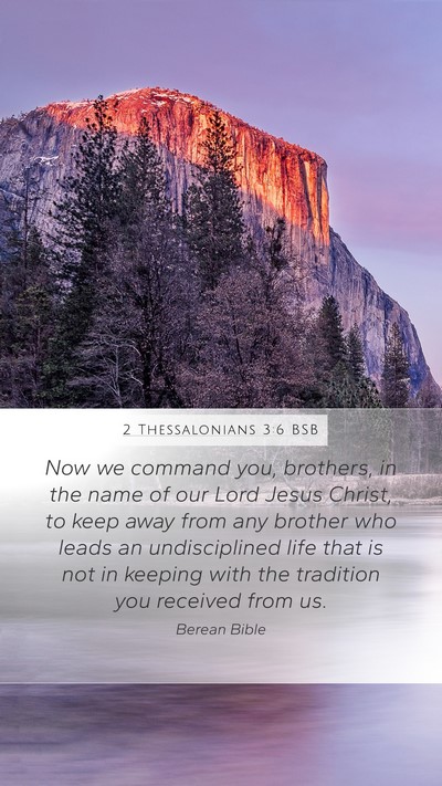 2 Thessalonians 3:6 BSB Bible Verse Image