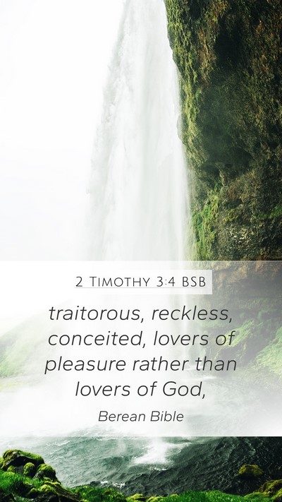 2 Timothy 3:4 BSB Bible Verse Image