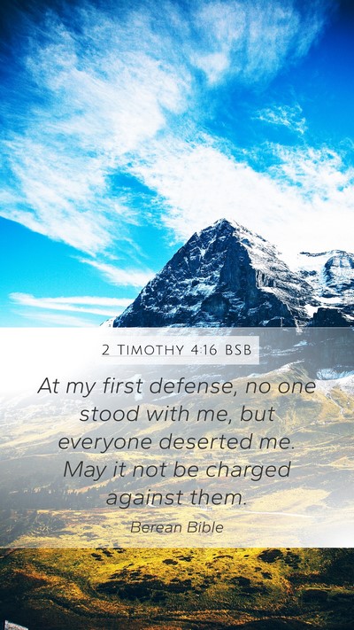 2 Timothy 4:16 BSB Bible Verse Image