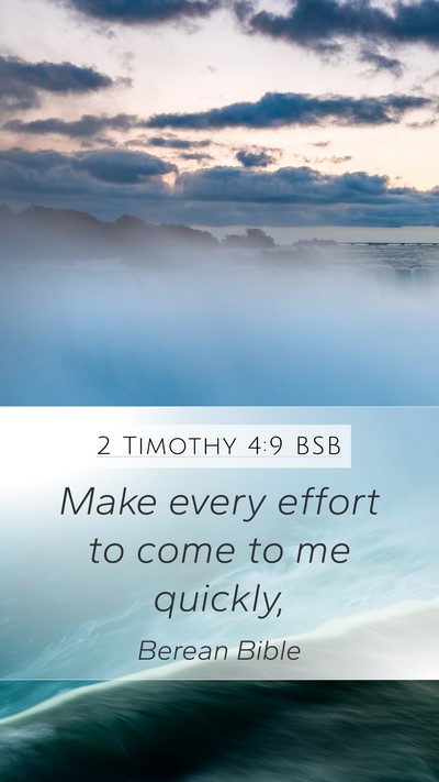 2 Timothy 4:9 BSB Bible Verse Image
