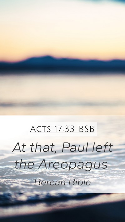 Acts 17:33 BSB Mobile Phone Wallpaper - At that, Paul left the - Mobile Bible Verse Wallpaper