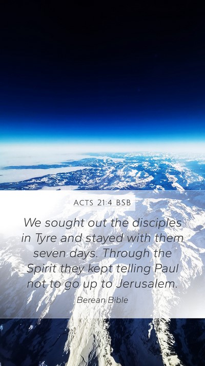 Acts 21:4 BSB Mobile Phone Wallpaper - We sought out the disciples in Tyre and stayed - Mobile Bible Verse Wallpaper