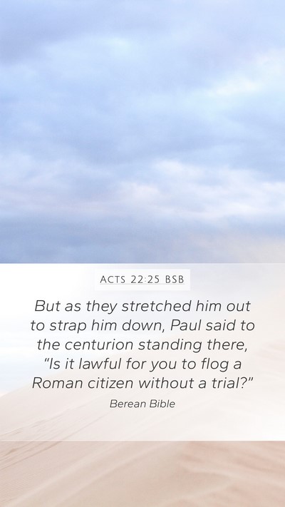 Acts 22:25 BSB Bible Verse Image