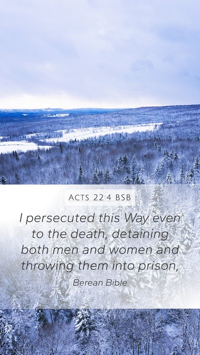 Acts 22:4 BSB Bible Verse Image