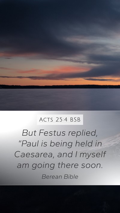 Acts 25:4 BSB Bible Verse Image