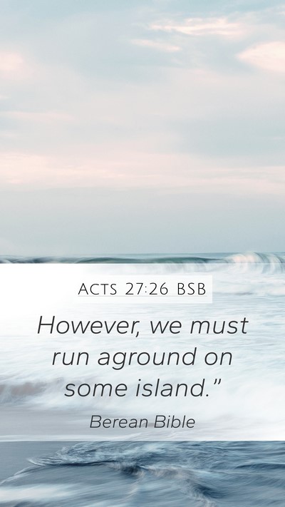 Acts 27:26 BSB Bible Verse Image