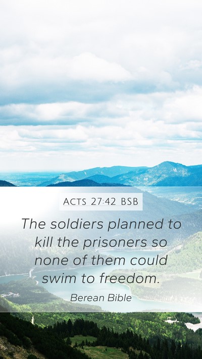 Acts 27:42 BSB Bible Verse Image