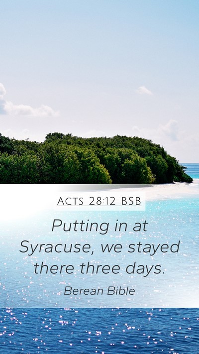 Acts 28:12 BSB Bible Verse Image