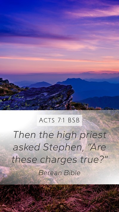 Acts 7:1 BSB Bible Verse Image