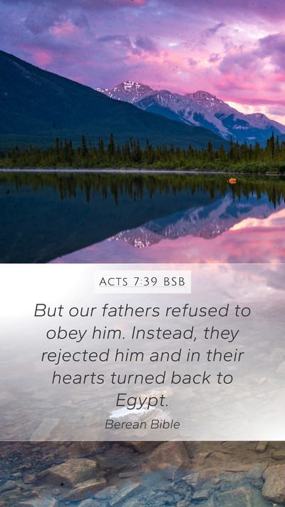 Acts 7:39 BSB Bible Verse Image