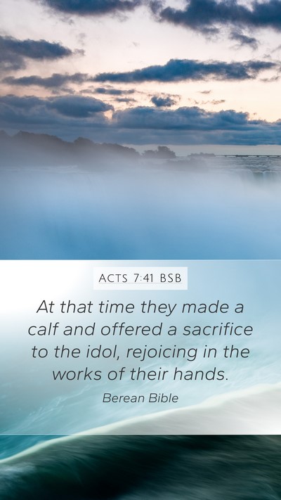 Acts 7:41 BSB Bible Verse Image