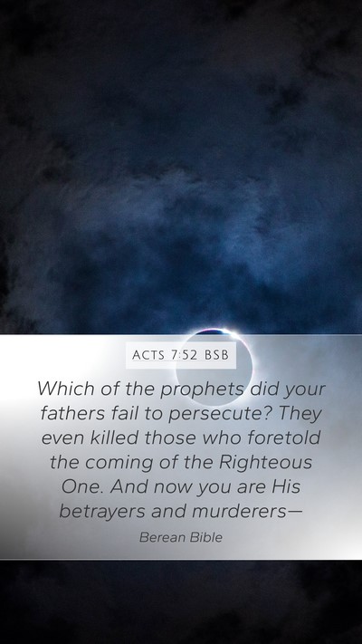 Acts 7:52 BSB Bible Verse Image