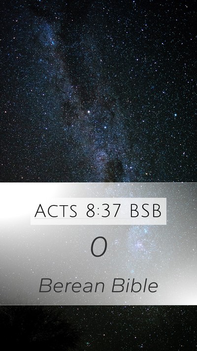 Acts 8:37 BSB Mobile Phone Wallpaper -  - Mobile Bible Verse Wallpaper