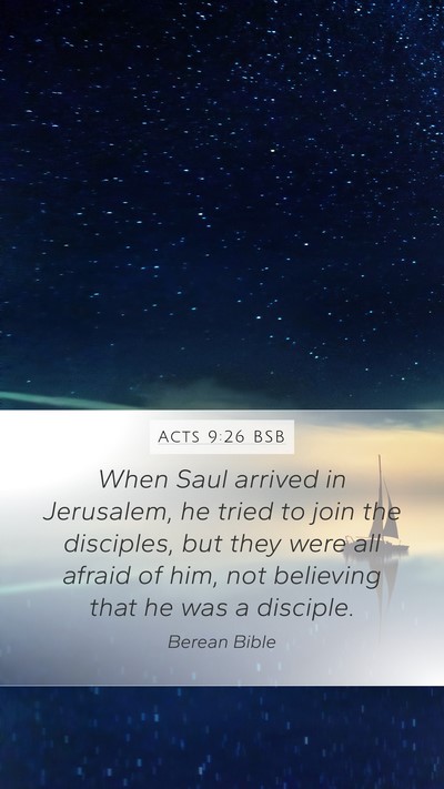 Acts 9:26 BSB Mobile Phone Wallpaper - When Saul arrived in Jerusalem, he tried to join - Mobile Bible Verse Wallpaper