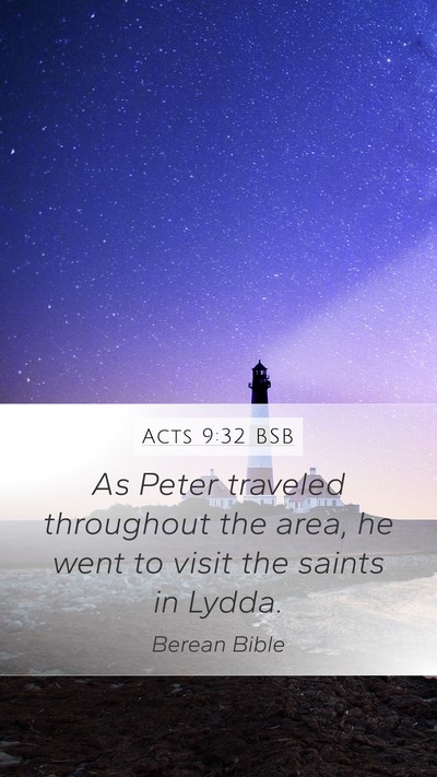 Acts 9:32 BSB Mobile Phone Wallpaper - As Peter traveled throughout the area, he went to - Mobile Bible Verse Wallpaper