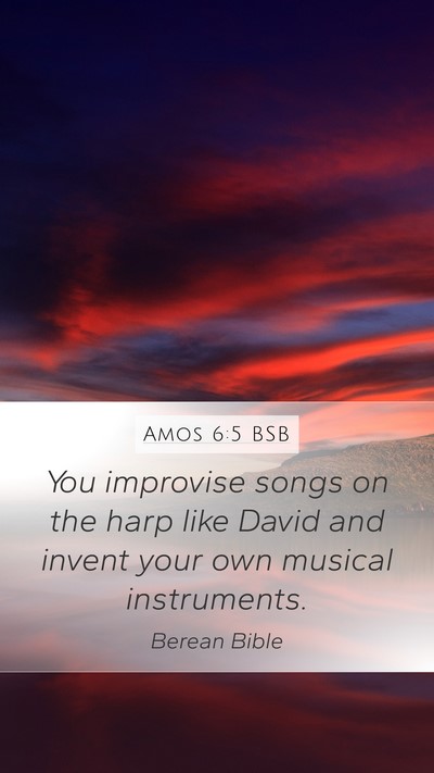 Amos 6:5 BSB Bible Verse Image