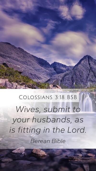Colossians 3:18 BSB Bible Verse Image