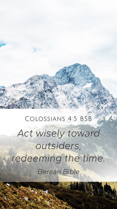 Colossians 4:5 BSB Bible Verse Image