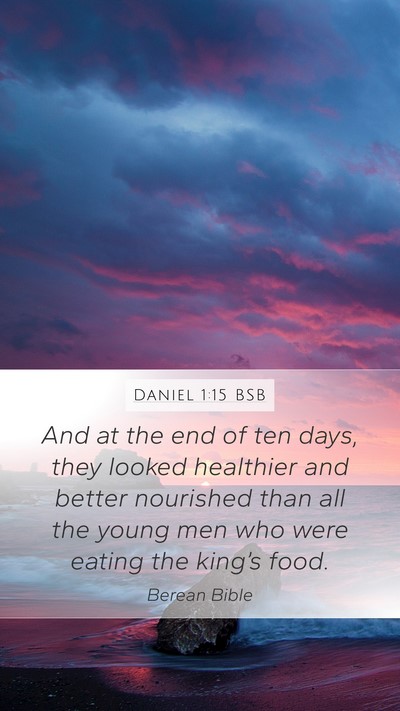 Daniel 1:15 BSB Bible Verse Image