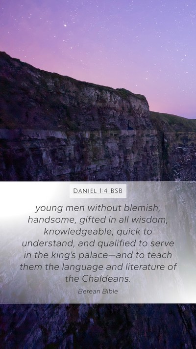 Daniel 1:4 BSB Mobile Phone Wallpaper - young men without blemish, handsome, gifted in - Mobile Bible Verse Wallpaper