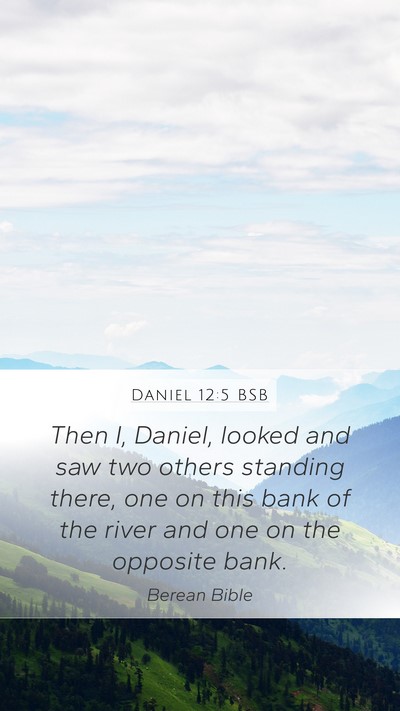 Daniel 12:5 BSB Bible Verse Image