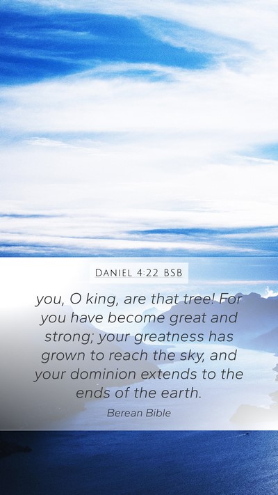 Daniel 4:22 BSB Bible Verse Image