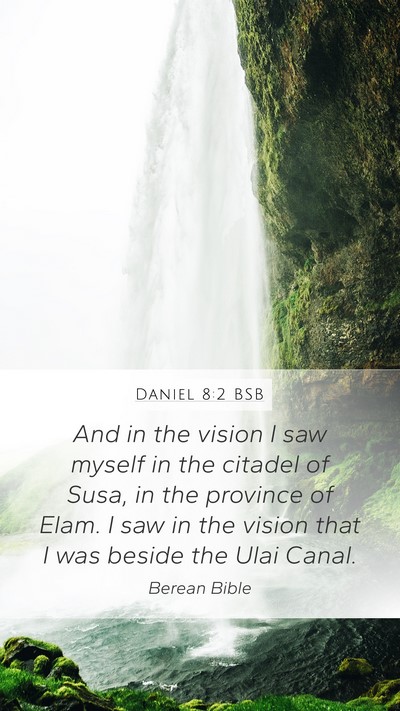 Daniel 8:2 BSB Bible Verse Image