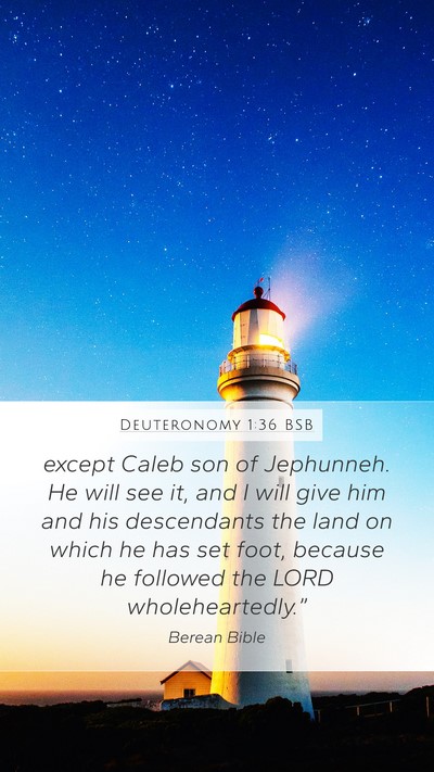 Deuteronomy 1:36 BSB Bible Verse Image