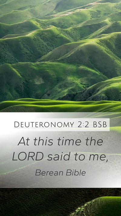 Deuteronomy 2:2 BSB Mobile Phone Wallpaper - At this time the LORD said to - Mobile Bible Verse Wallpaper