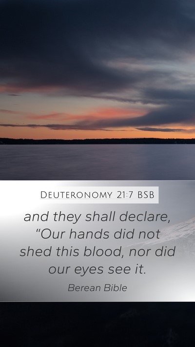 Deuteronomy 21:7 BSB Mobile Phone Wallpaper - and they shall declare, “Our hands did not shed - Mobile Bible Verse Wallpaper
