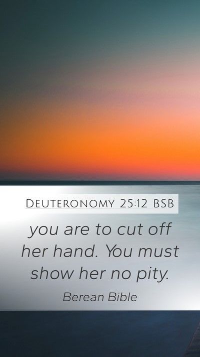 Deuteronomy 25:12 BSB Bible Verse Image