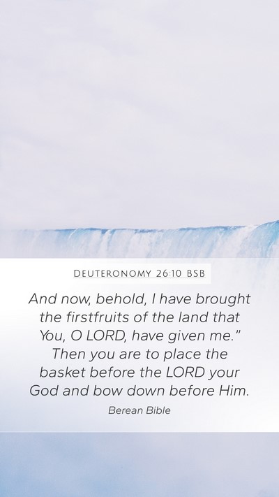 Deuteronomy 26:10 BSB Bible Verse Image