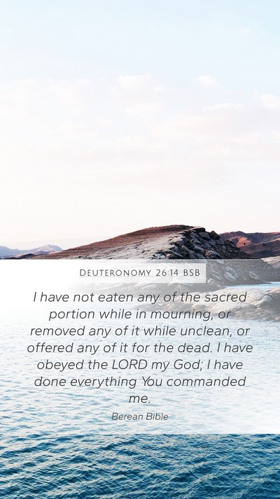 Deuteronomy 26:14 BSB Bible Verse Image