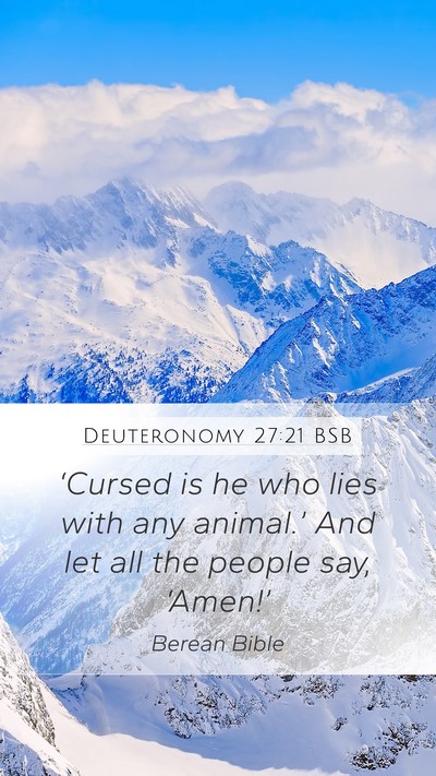 Deuteronomy 27:21 BSB Mobile Phone Wallpaper - ‘Cursed is he who lies with any animal.’ And - Mobile Bible Verse Wallpaper