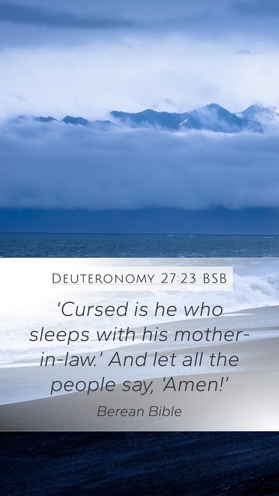 Deuteronomy 27:23 BSB Mobile Phone Wallpaper - ‘Cursed is he who sleeps with his - Mobile Bible Verse Wallpaper