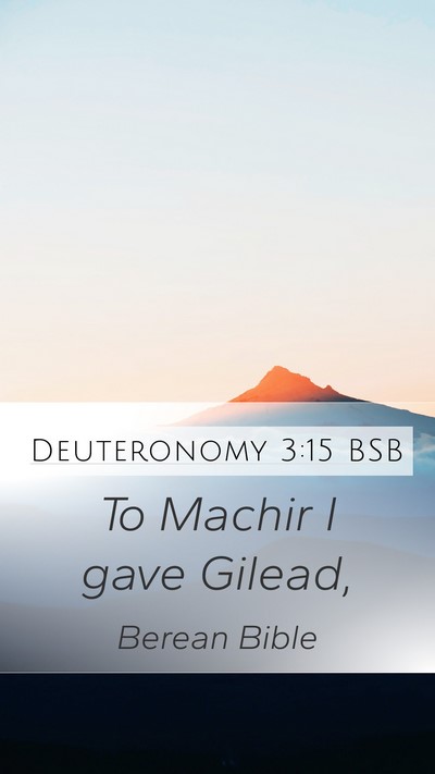 Deuteronomy 3:15 BSB Bible Verse Image