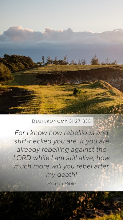 Deuteronomy 31:27 BSB Bible Verse Image