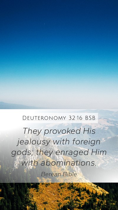 Deuteronomy 32:16 BSB Bible Verse Image